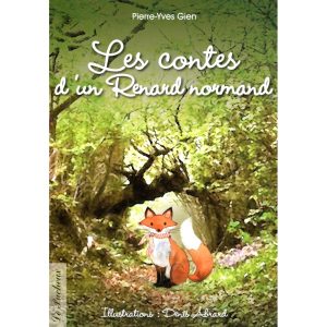 Les Contes d&rsquo;un Renard Normand