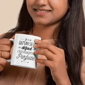 Mug céramique Un seul défaut, parfaite