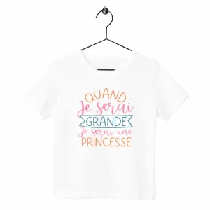 T-shirt enfant Quand je serai grande je serai princesse